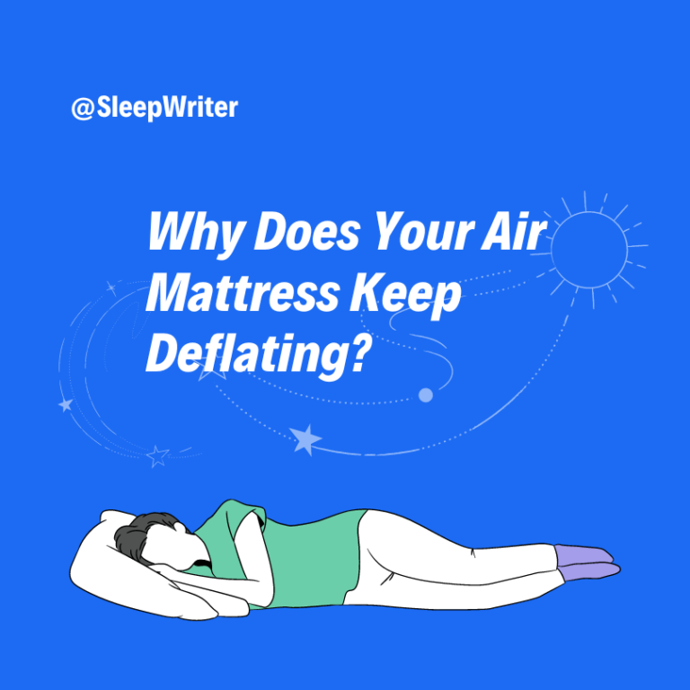 Why Does Your Air Mattress Keep Deflating?